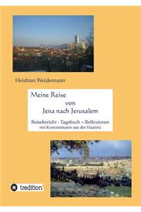 Meine Reise Von Jena Nach Jerusalem