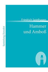 Hammer und Amboß
