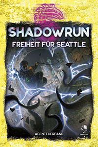 Shadowrun: Freiheit fur Seattle (Softcover)
