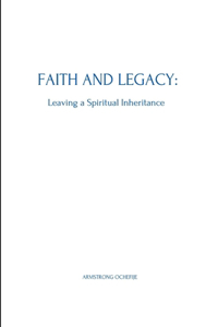 Faith and Legacy