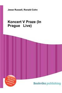 Koncert V Praze (in Prague Live)