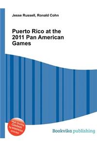 Puerto Rico at the 2011 Pan American Games