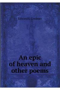 An Epic of Heaven and Other Poems