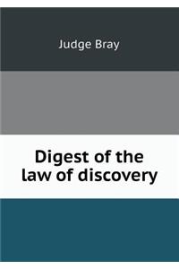 Digest of the Law of Discovery