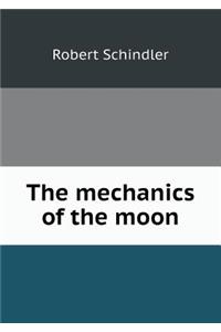 The Mechanics of the Moon