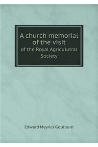 A church memorial of the visit of the Royal Agriculutral Society