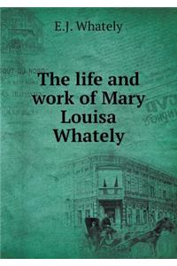The Life and Work of Mary Louisa Whately