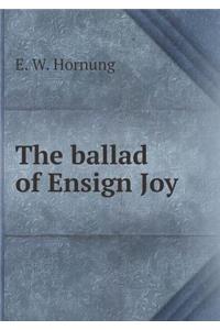 The Ballad of Ensign Joy