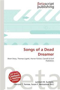 Songs of a Dead Dreamer