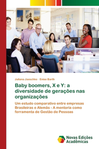 Baby boomers, X e Y