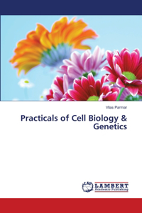 Practicals of Cell Biology & Genetics
