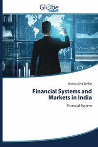 Financial Systems and Markets in India