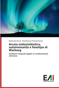 Arcaia endosimbiotica, autoimmunità e fenotipo di Warburg