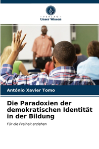 Paradoxien der demokratischen Identität in der Bildung