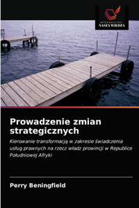Prowadzenie zmian strategicznych