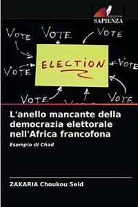 L'anello mancante della democrazia elettorale nell'Africa francofona