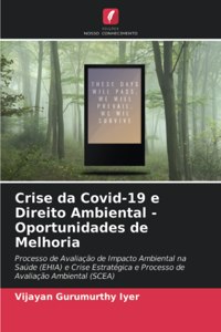 Crise da Covid-19 e Direito Ambiental -Oportunidades de Melhoria