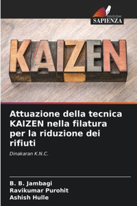 Attuazione della tecnica KAIZEN nella filatura per la riduzione dei rifiuti