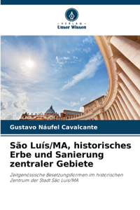 São Luís/MA, historisches Erbe und Sanierung zentraler Gebiete