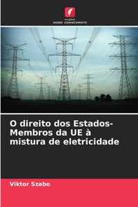 O direito dos Estados-Membros da UE à mistura de eletricidade