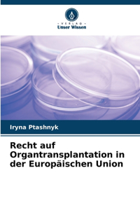 Recht auf Organtransplantation in der Europäischen Union