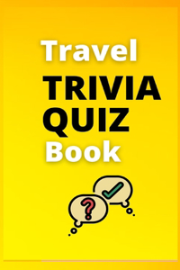 Travel Trivia Quiz Book