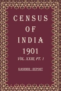 Census of India 1901: Kashmir - Tables Volume Book 54 Vol. XXIII-A, Pt. 2 [Hardcover]