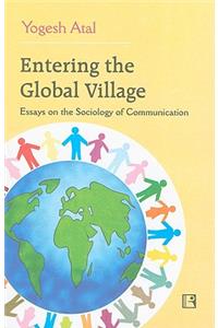 Entering the Global Village