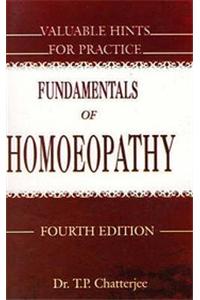 Fundamentals of Homoeopathy and Valuable Hints for Practice