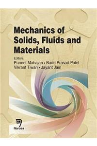 Mechanics of Solids, Fluids and Materials