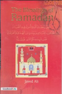 The Blessings of Ramadan (Paperback) / Javed Ali