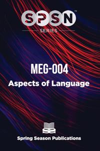 SPSN Series - MEG004 Aspects of Language MEG-IGNOU (Solved Papers & Short Notes)