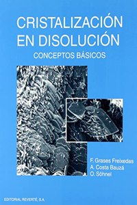 Cristalizacion En Disolucion - Conceptos Basicos
