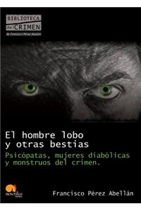 El Hombre Lobo Y Otras Bestias