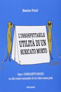 L'isospettabile utilita di un suricato morto