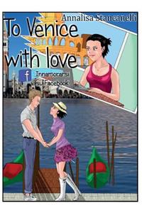 To Venice with Love. Innamorarsi su Facebook