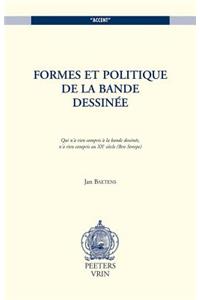 Formes Et Politique de la Bande Dessinee