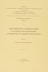 The Armenian Commentaries on Exodus-Deuteronomy attributed to Ephrem the Syrian