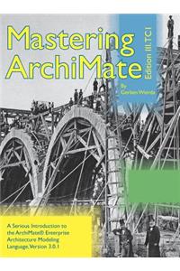 Mastering ArchiMate Edition III