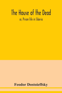 The house of the dead