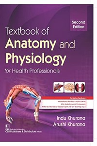Textbook of Anatomy and Physiology for Health Professionals