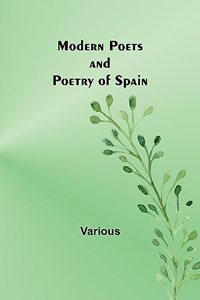 Modern Poets and Poetry of Spain