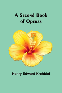 Second Book of Operas