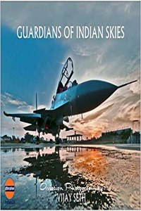 Guardians of Indian Skies (Aviation Photography)