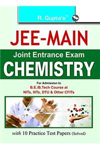 JEE Main - Joint Entrance Exam : Chemistry Paper-I Guide (ENGINEERING/POLYTECHNIC ENTRANCE EXAM)