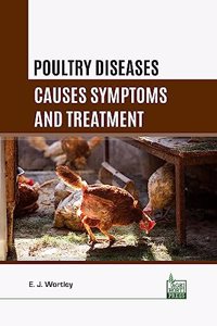 Poultry Diseases: Causes Symptoms and Treatment