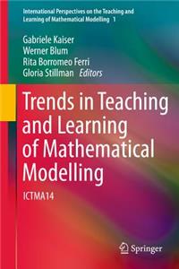 Trends in Teaching and Learning of Mathematical Modelling