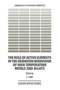 Role of Active Elements in the Oxidation Behaviour of High Temperature Metals and Alloys