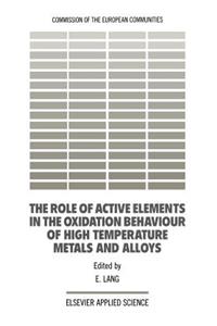 Role of Active Elements in the Oxidation Behaviour of High Temperature Metals and Alloys