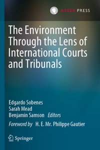 Environment Through the Lens of International Courts and Tribunals